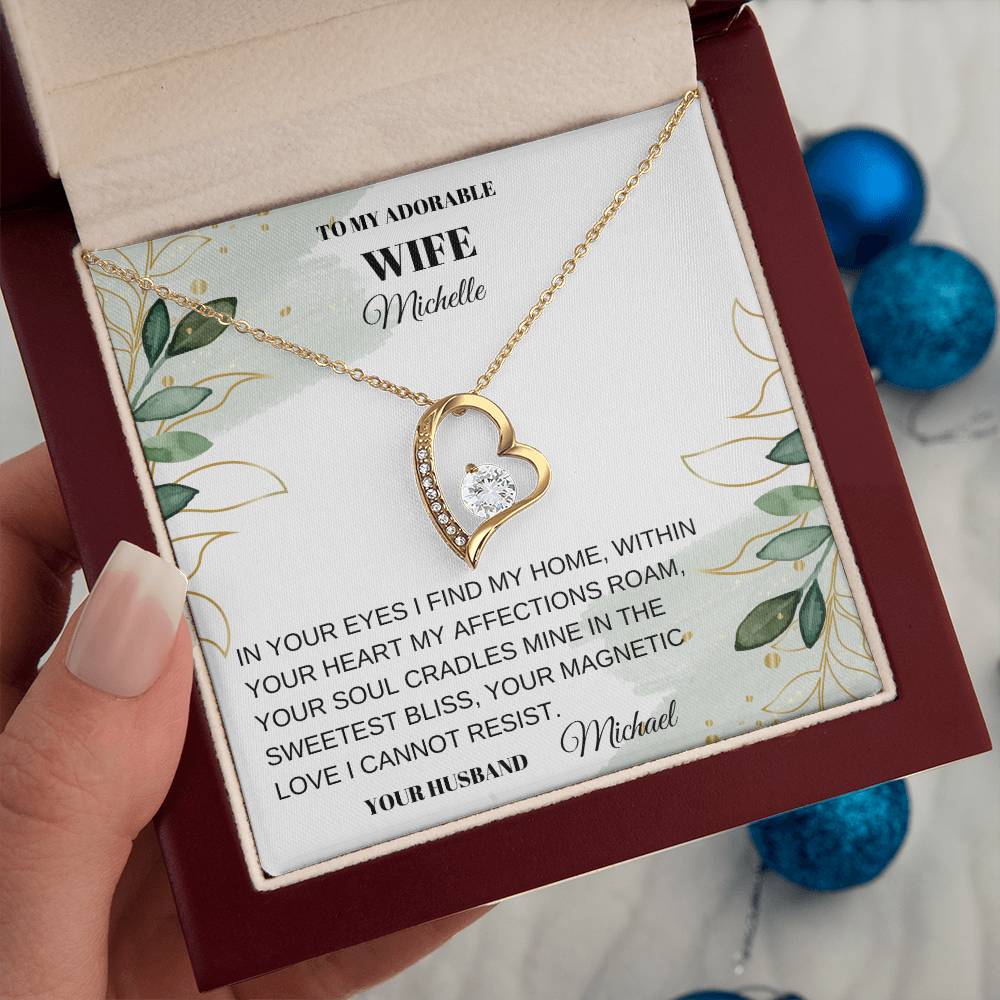 To My Wife - Forever Love Necklace- In Your Eyes I Find My Home
