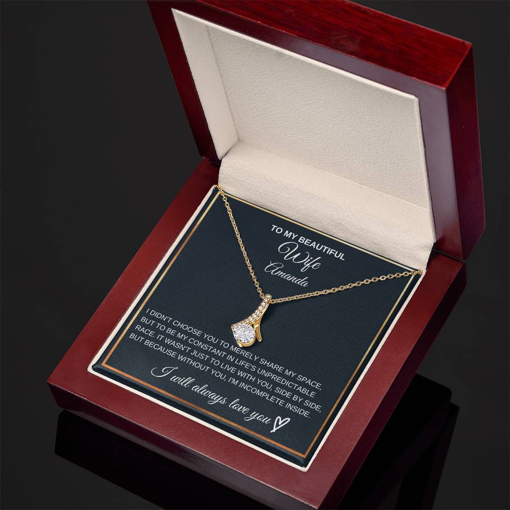 Gift For Wife - Alluring Beauty Necklace - Without You I'm Incomplete 1