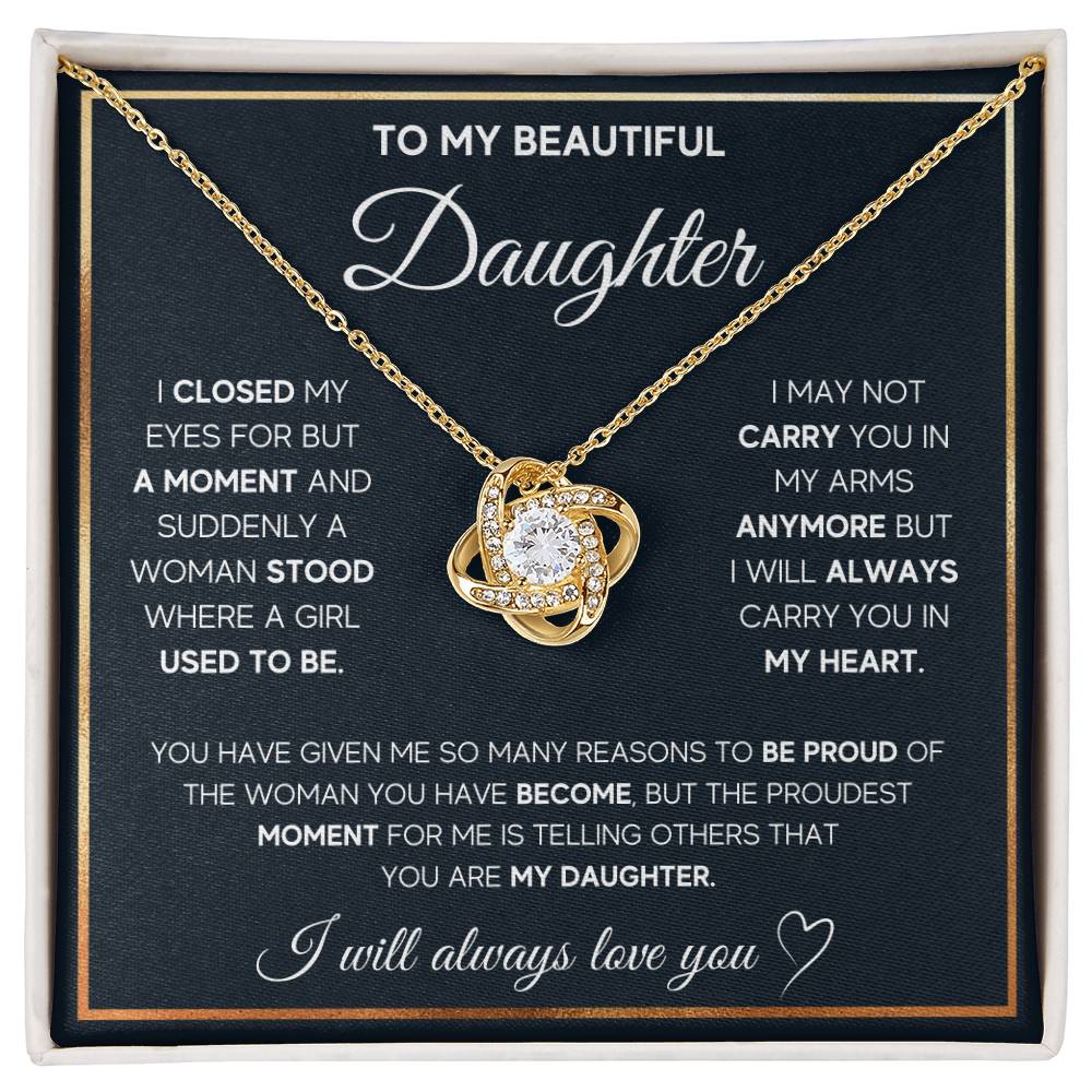 To My Daughter, I Will Always Carry You In My Heart -Love Knot Necklace