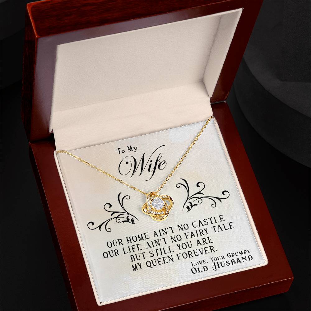 To My Wife, You Are My Queen Forever -Love Knot Necklace