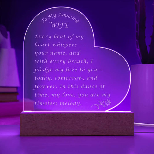 Gift For Wife - Engraved Acrylic Heart Plaque - Every Beat of My Heart Whispers  Your Name